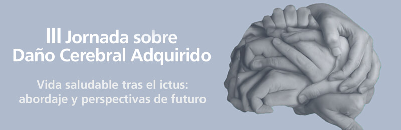 Ponencia Daño Cerebral Adquirido. El ictus y sus implicaciones legales
